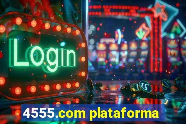 4555.com plataforma